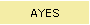 AYES